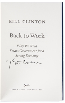 2011 Bill Clinton Autographed "Back to Work" First Edition Book (PSA/DNA)